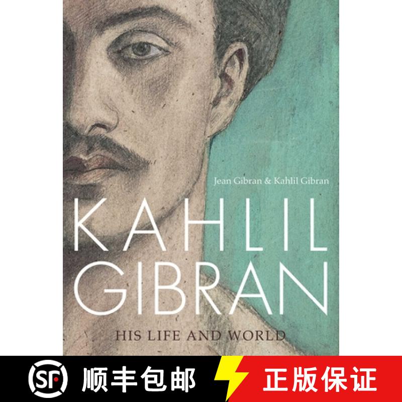 【3-4周达】Kahlil Gibran: His Life and World [9781566560931]