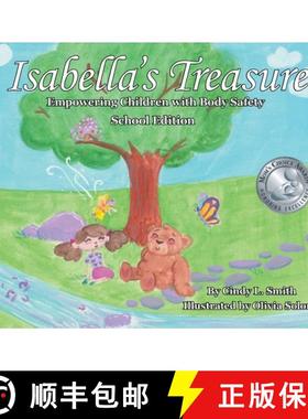【3-4周达】Isabella's Treasure: Empowering Children with Body Safety, School Edition [9781732463462]
