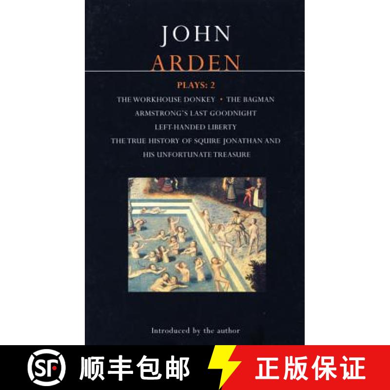 【3-4周达】Arden Plays: 2: The Workhouse Donkey, Armstrong's Last Goodnight, Left-Handed Liberty, The... [9780413688101]