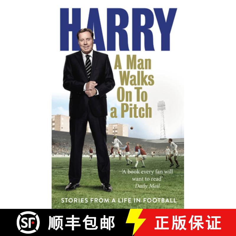 【3-4周达】A Man Walks On To a Pitch : Stories from a Life in Football [9780091955533]