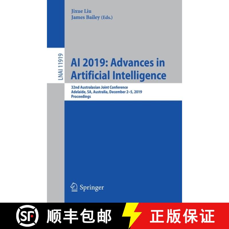 【3-4周达】AI 2019: Advances in Artificial Intelligence : 32nd Australasian Joint Conference, Adelaid... [9783030352875]