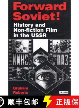 预订 Forward Soviet!: History and Non-fiction Film in the USSR [9781860642821]