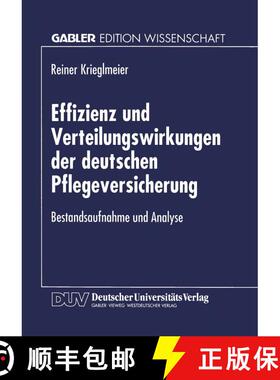 【3-4周达】Effizienz und Verteilungswirkungen der deutschen Pflegeversicherung : Bestandsaufnahme und... [9783824463268]