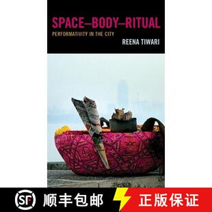 SpaceDBodyDRitual Performativity City 4周达 the 9780739128572