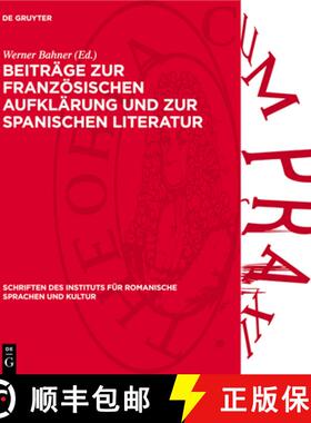 【3-4周达】Beiträge Zur Französischen Aufklärung Und Zur Spanischen Literatur: Festgabe Für Werne... [9783112738047]