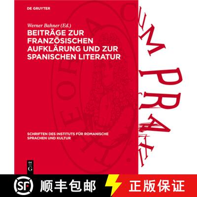 【3-4周达】Beiträge Zur Französischen Aufklärung Und Zur Spanischen Literatur: Festgabe Für Werne... [9783112738047]