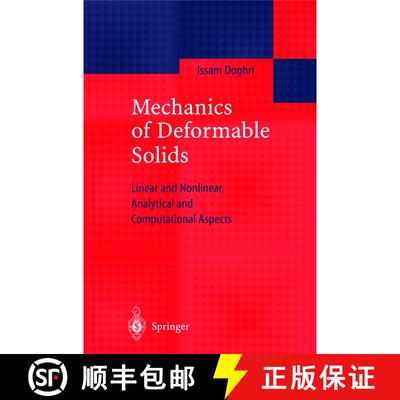【3-4周达】Mechanics of Deformable Solids : Linear, Nonlinear, Analytical and Computational Aspects [9783540669609]