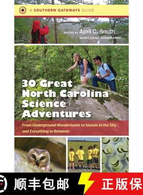 预订 Thirty Great North Carolina Science Adventures: From Underground Wonderlands to Islands in the S... [9781469658766]