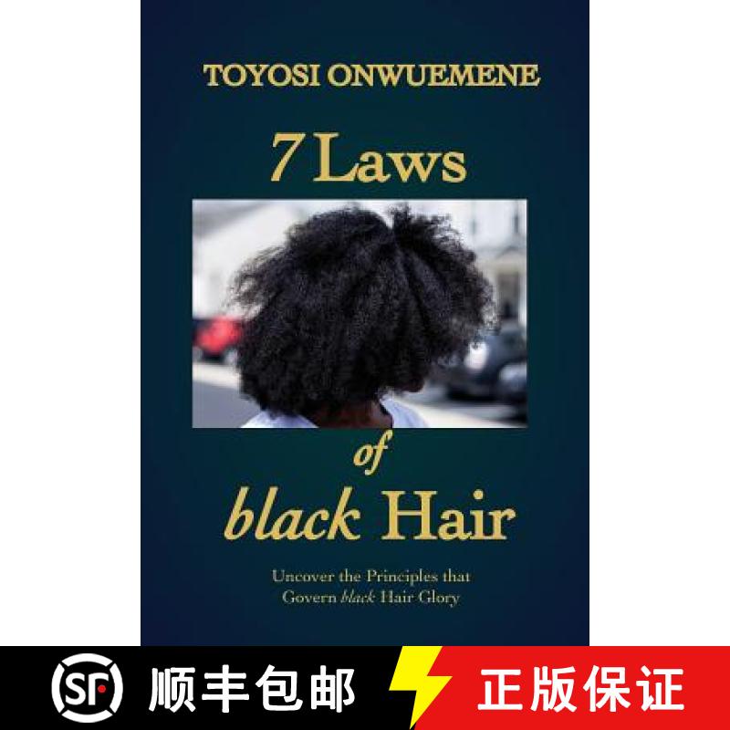 【3-4周达】7 Laws of black Hair: Uncover the Principles that Govern black Hair Glory [9781948960045]
