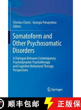 【3-4周达】Somatoform and Other Psychosomatic Disorders: A Dialogue Between Contemporary Psychodynami... [9783030077501]