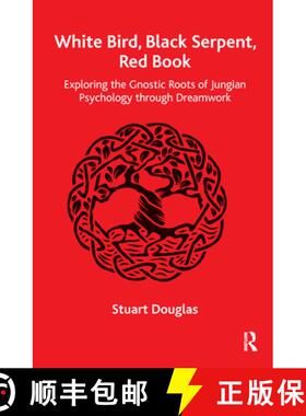 【3-4周达】White Bird, Black Serpent, Red Book: Exploring the Gnostic Roots of Jungian Psychology thr... [9780367329754]