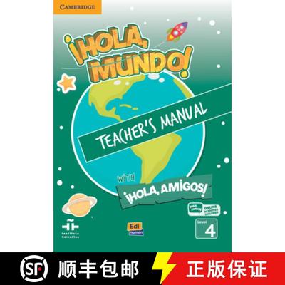 【3-4周达】¡Hola, Mundo!, ¡Hola, Amigos! Level 4 Teacher's Manual Plus Eleteca [9788491790709]
