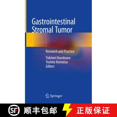 【3-4周达】Gastrointestinal Stromal Tumor: Research and Practice [9789811332050]