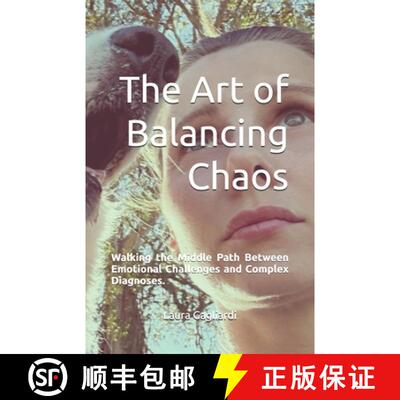 【3-4周达】The Art of Balancing Chaos: Walking the Middle Path Between Emotional Challenges and Compl... [9798989951147]