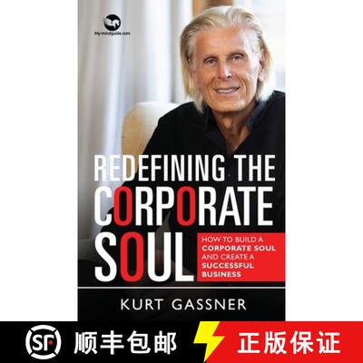 【3-4周达】Redefining The Corporate Soul: How To Build A Corporate Soul And Create A Successful Business [9783987939167]