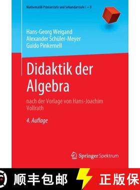 【3-4周达】Didaktik der Algebra : nach der Vorlage von Hans-Joachim Vollrath (4., vollständig übera... [9783662646595]