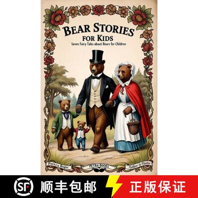 【3-4周达】Bear Stories for Kids: Seven Fairy Tales About Bears for Children  (Illustrated) [9798349420108]