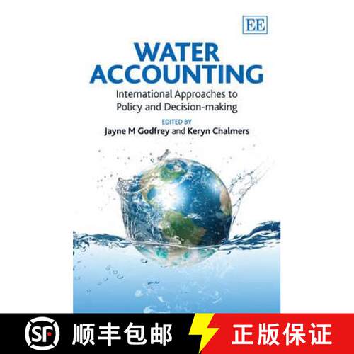 【3-4周达】精装 Water Accounting: International Approaches to Policy and Decision-making [9781849807494]