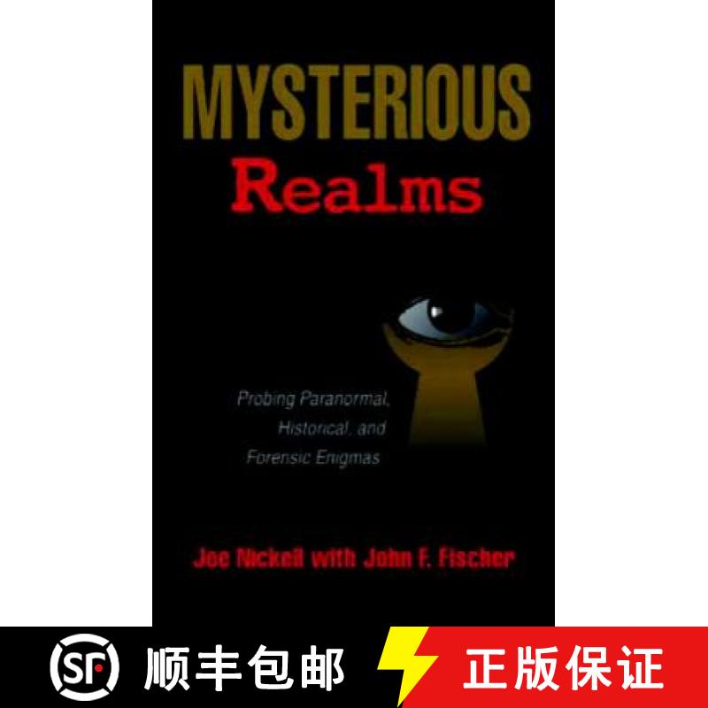 【3-4周达】Mysterious Realms: Probing Paranormal, Historical and Forensic Enigmas [9780879757656]