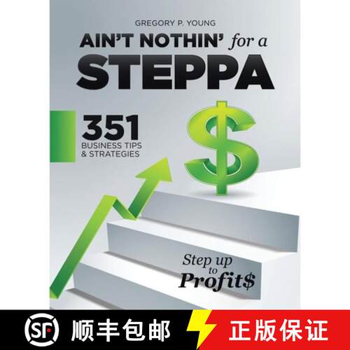 【3-4周达】Ain't Nothin' for a Steppa: 351 Business Tips & Strategies [9798765269480]