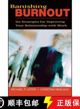 【3-4周达】Banishing Burnout: Six Strategies For Improving Your Relationship With Work [Wiley经管] [9780470448779]