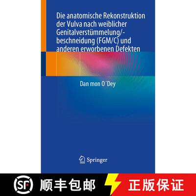 【3-4周达】Die anatomische Rekonstruktion der Vulva nach weiblicher Genitalverstümmelung/-beschneidu... [9783031268694]