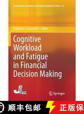 【3-4周达】Cognitive Workload and Fatigue in Financial Decision Making [9784431566502]