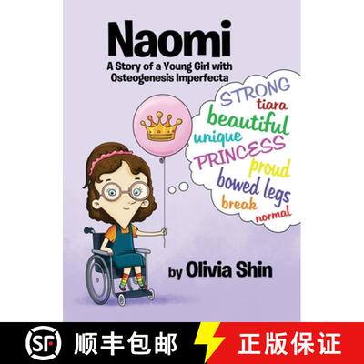 【3-4周达】Naomi: A Story of a Young Girl with Osteogenesis Imperfecta [9781087800035]