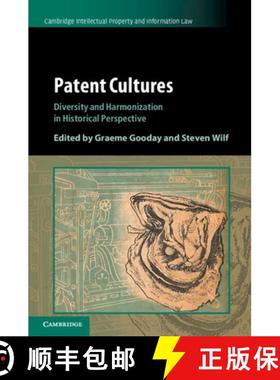 【3-4周达】Patent Cultures: Diversity and Harmonization in Historical Perspective [9781108468886]