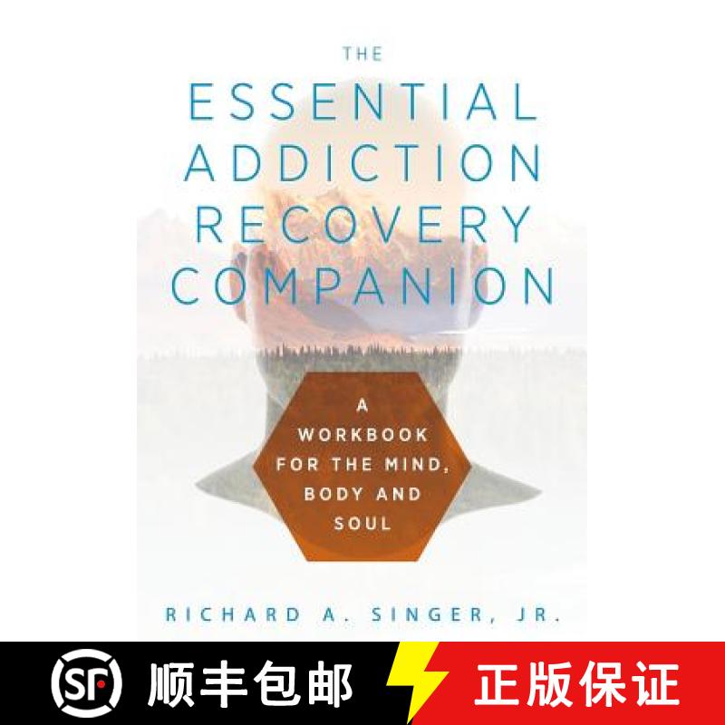 【3-4周达】The Essential Addiction Recovery Companion: A Guidebook for the Mind, Body, and Soul [9781615994328]