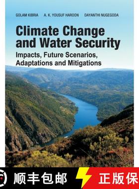 【3-4周达】Climate Change And Water Security: Impacts, Future Scenarios, Adaptations And Mitigations [9788119072446]