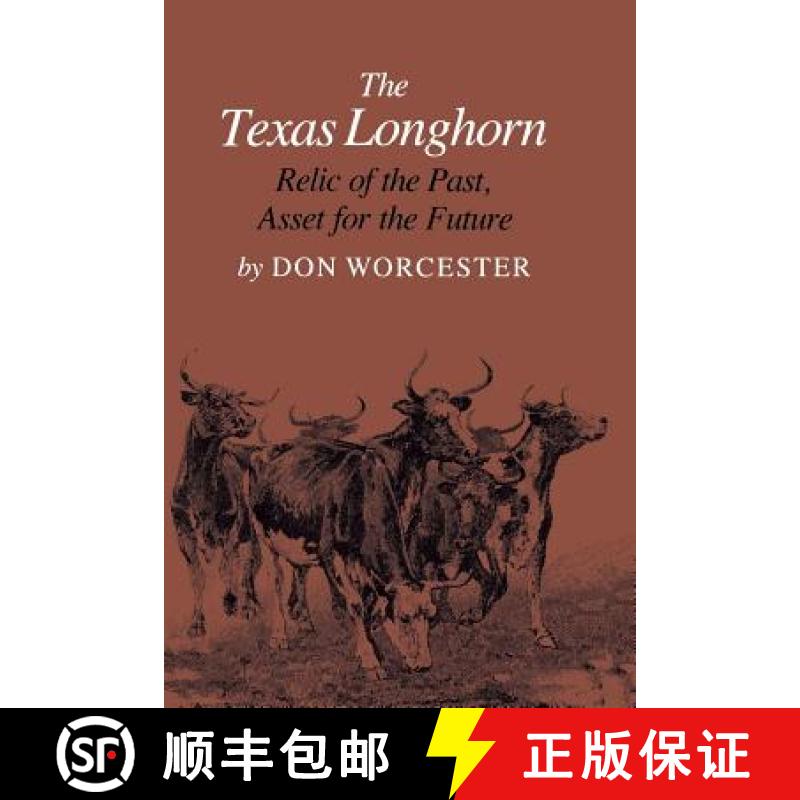 【3-4周达】The Texas Longhorn: Relic of the Past, Asset for the Future [9780890966259]