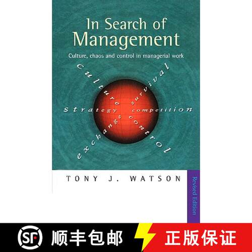 【3-4周达】In Search of Management (Revised Edition): Culture, Chaos and Control in Managerial Work [9781861525239]