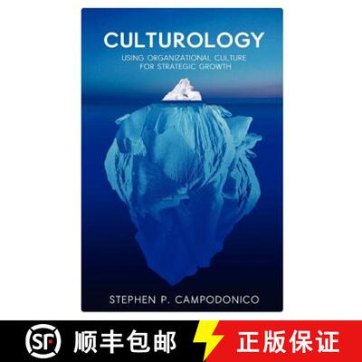 【3-4周达】Culturology: Using Organizational Culture for Strategic Growth [9781105159169]