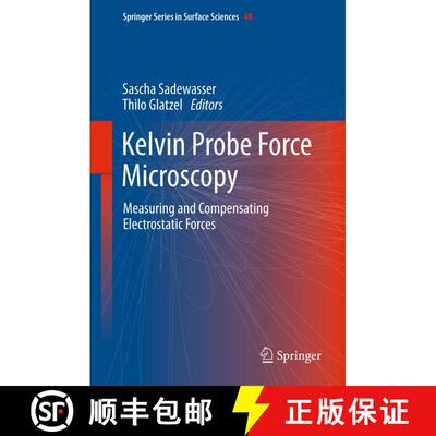 【3-4周达】精装 Kelvin Probe Force Microscopy : Measuring and Compensating Electrostatic Forces [9783642225659]