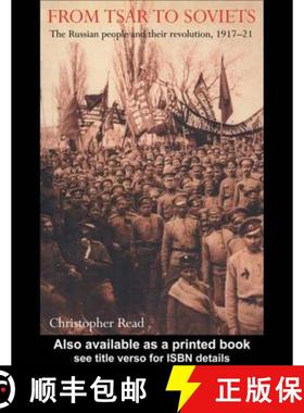 【3-4周达】From Tsar To Soviets: Russian People and Their Revolution, 1917-21 [9781857283594]