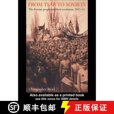 【3-4周达】From Tsar To Soviets: Russian People and Their Revolution, 1917-21 [9781857283594]