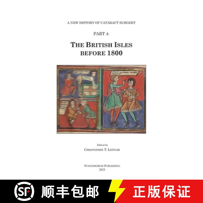 【2-3周达】The History of Cataract Surgery: The British Isles before 1800 [9789062994793]