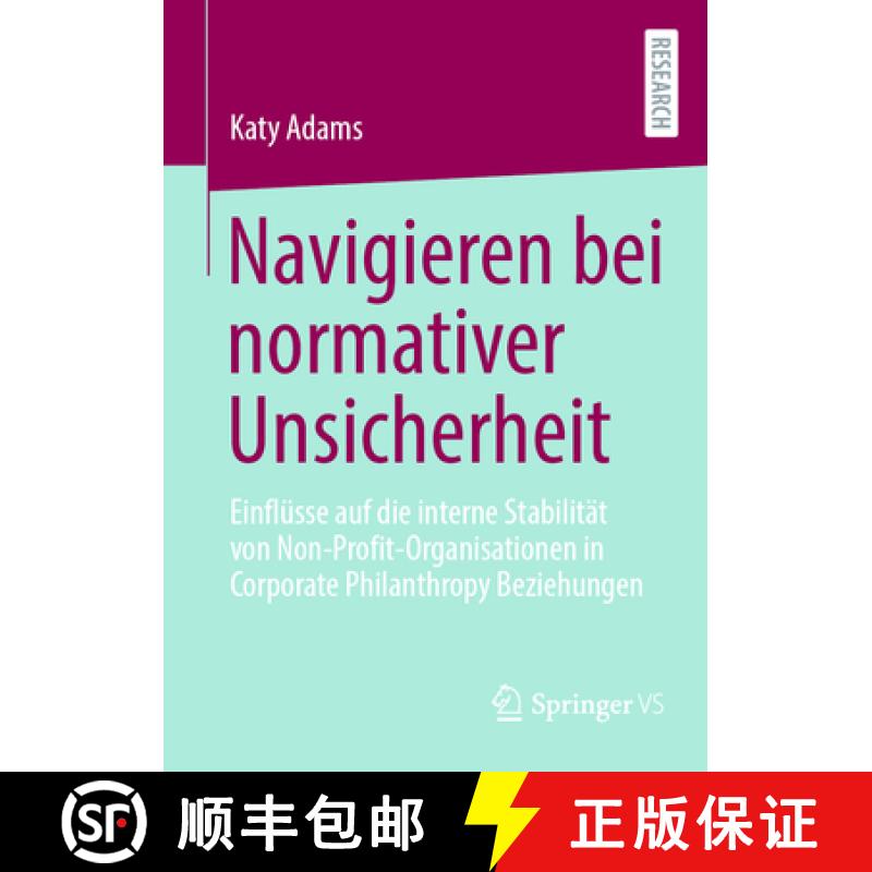 【3-4周达】Navigieren bei normativer Unsicherheit : Einflüsse auf die interne Stabilität von Non-Pr... [9783658481810]
