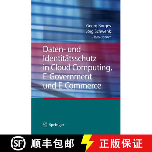 【3-4周达】精装 Daten- und Identitätsschutz in Cloud Computing, E-Government und E-Commerce [9783642301018]