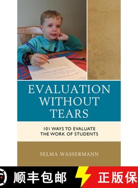 预订 Evaluation without Tears : 101 Ways to Evaluate the Work of Students [9781475853506]