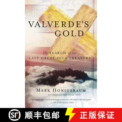 【3-4周达】Valverde's Gold: In Search of the Last Great Inca Treasure [9780312425180]