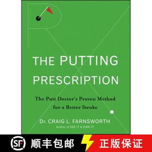 【3-4周达】The Putting Prescription: The Doctor's Proven Method for a Better Stroke [9798887980737]