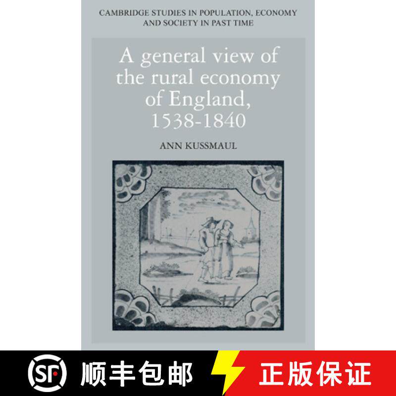 【3-4周达】General View of the Rural Economy of England, 1538–1840: - A General View of the Rural Ec... [9780521458313]