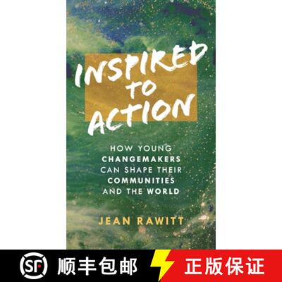 【3-4周达】Inspired to Action : How Young Changemakers Can Shape Their Communities and the World [9781538169353]