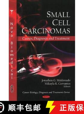 【3-4周达】Small Cell Carcinomas: Causes, Diagnosis and Treatment [9781607417873]