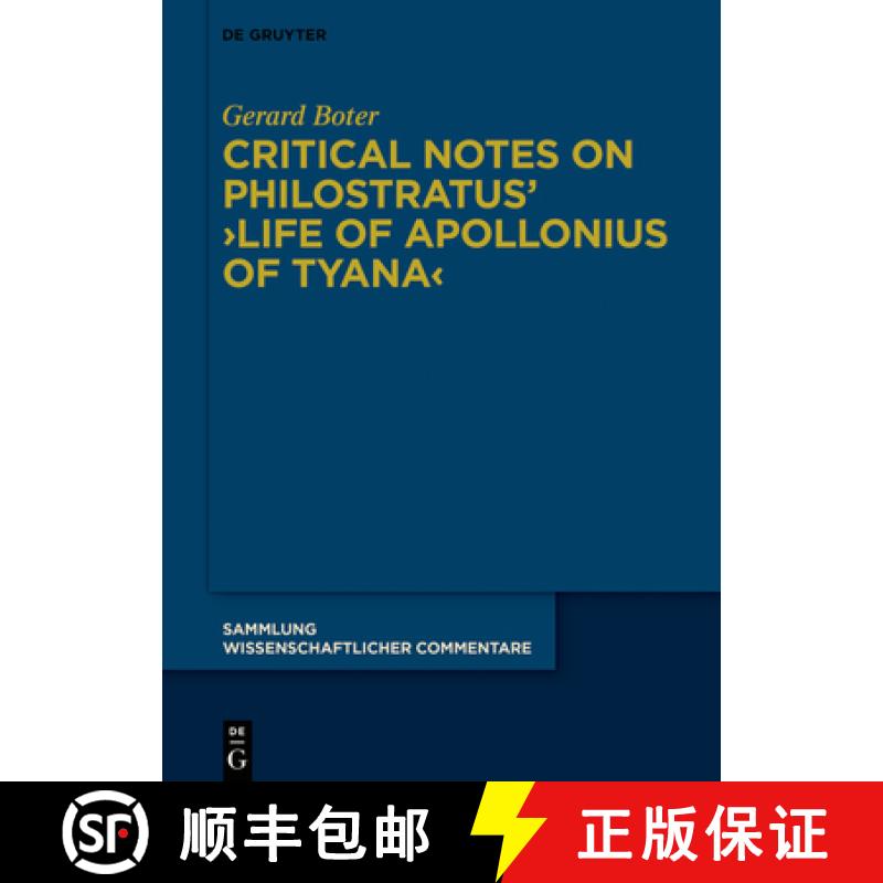 【2-3周达】Critical Notes on Philostratus' Life of Apollonius of Tyana [9783111243658]