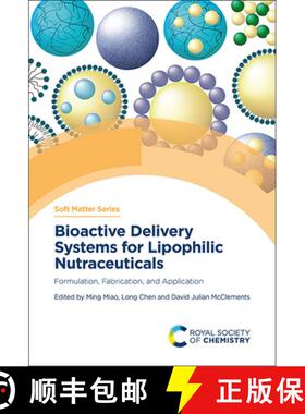 【3-4周达】Bioactive Delivery Systems for Lipophilic Nutraceuticals : Formulation, Fabrication, and A... [9781839164187]