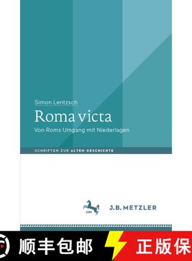 【3-4周达】Roma victa: Von Roms Umgang mit Niederlagen [9783476048301]