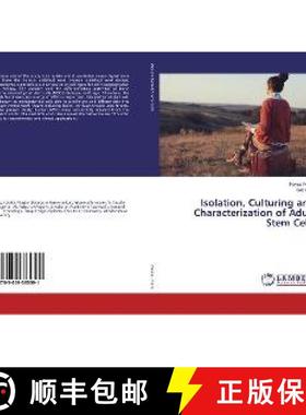 预订 Isolation, Culturing and Characterization of Adult Stem Cells [9783659385391]